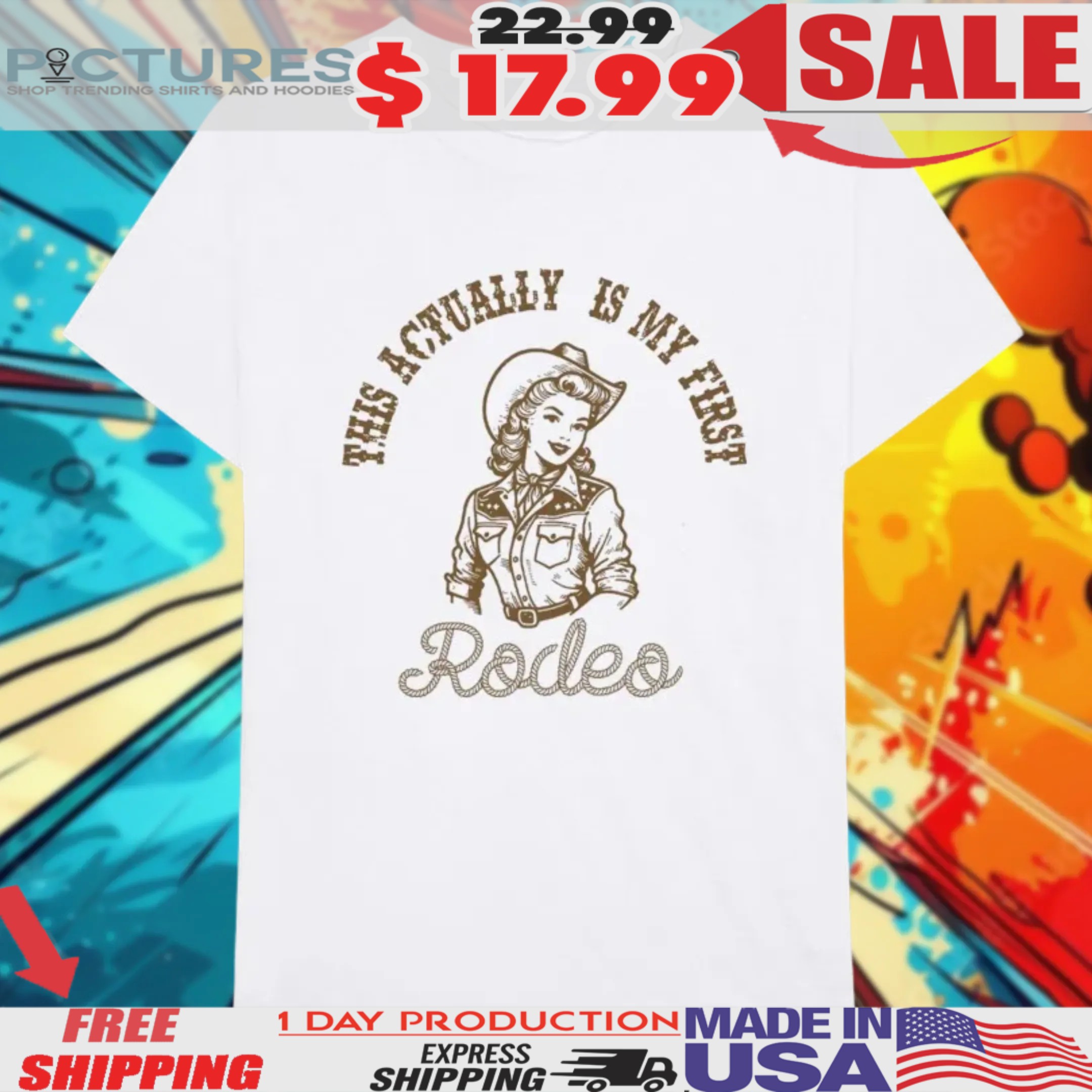This Actually Is My First Rodeo Cowgirl Shirt
