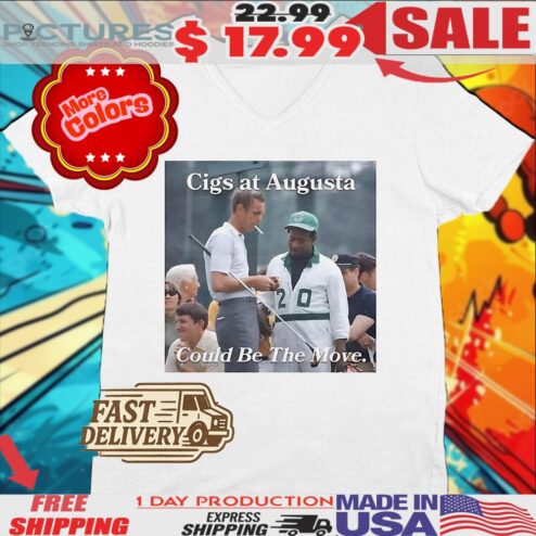 Tiger Woods And Arnold Palmer Golf Heaters Cigs At Augusta Could Be The Move Shirt