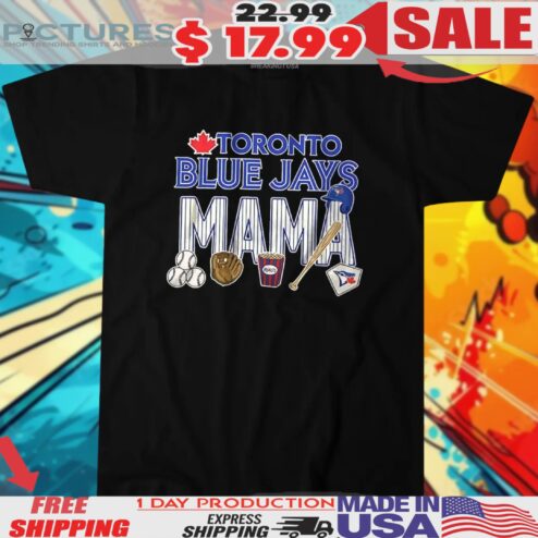 Toronto Blue Jays Mama Baseball 2025 Season Shirt