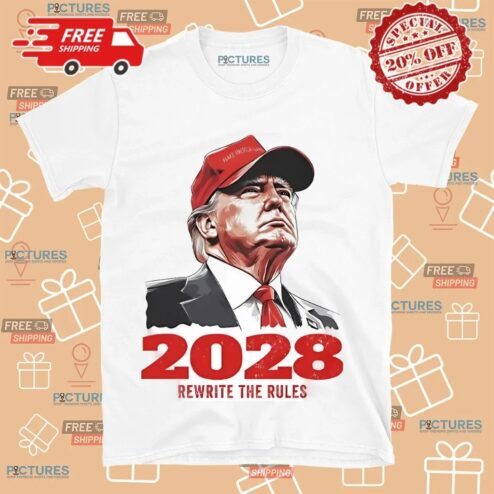 Trump 2028 Rewrite The Rules Shirt
