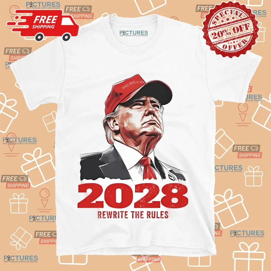Trump 2028 Rewrite The Rules Shirt