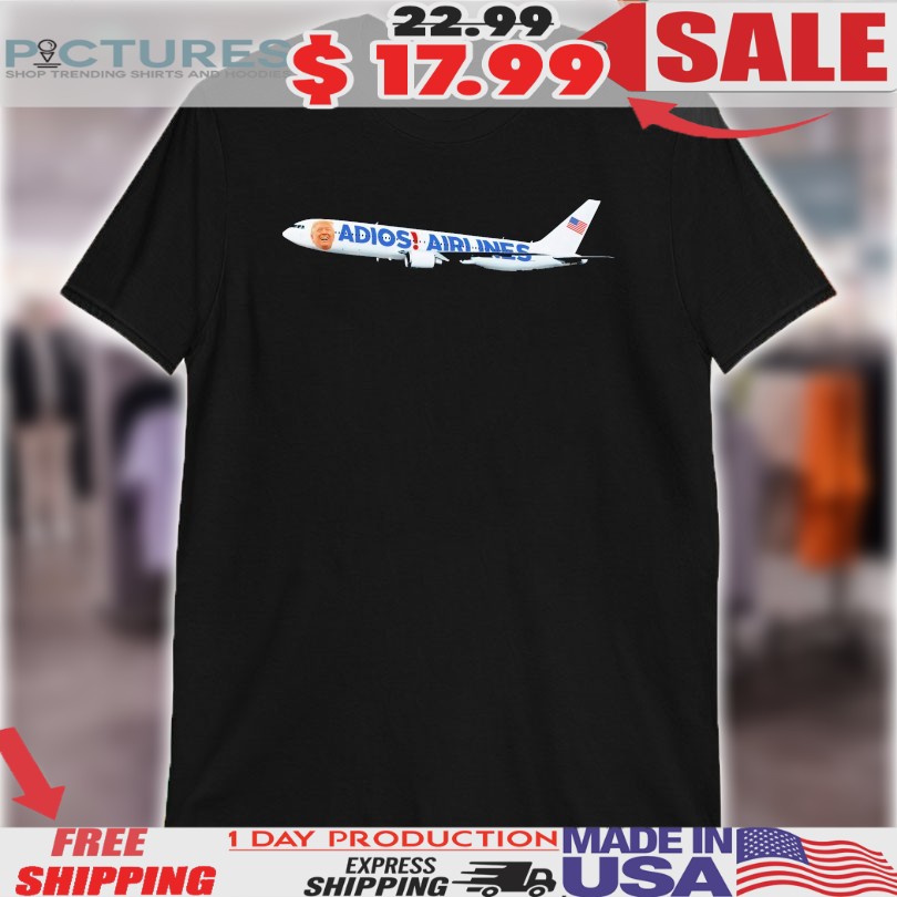 Trump Adios Airlines American Flag Shirt