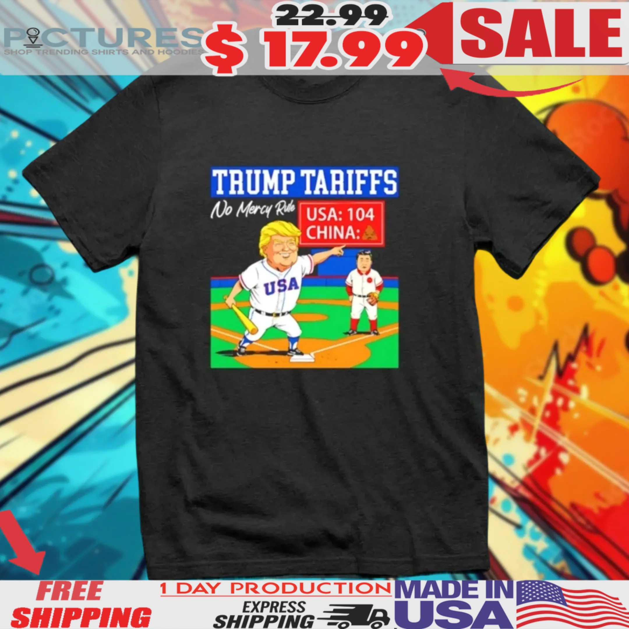 Trump Tariffs No Mercy Rule Usa 104 China Shirt