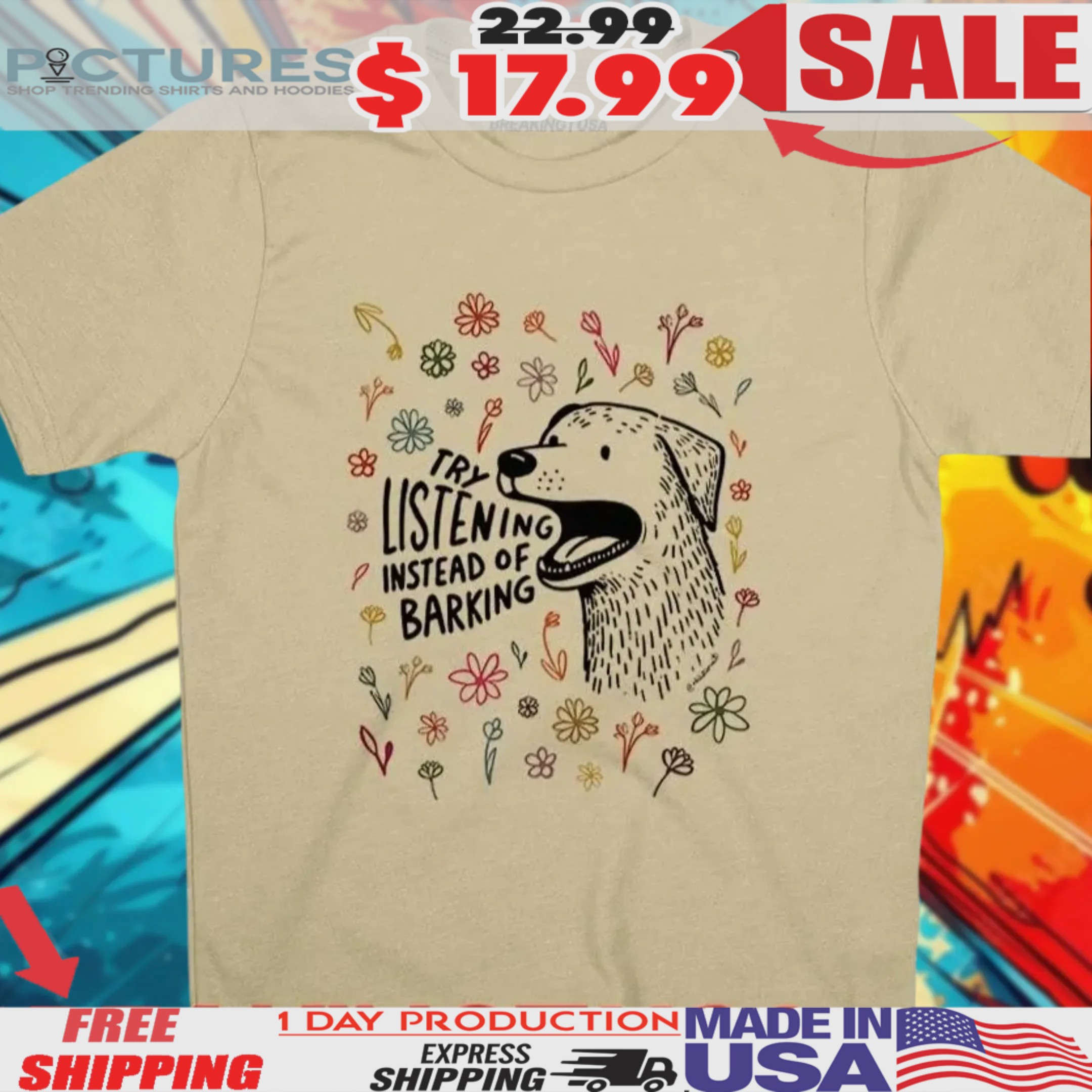 Try Listening Instead Of Barking Shirt