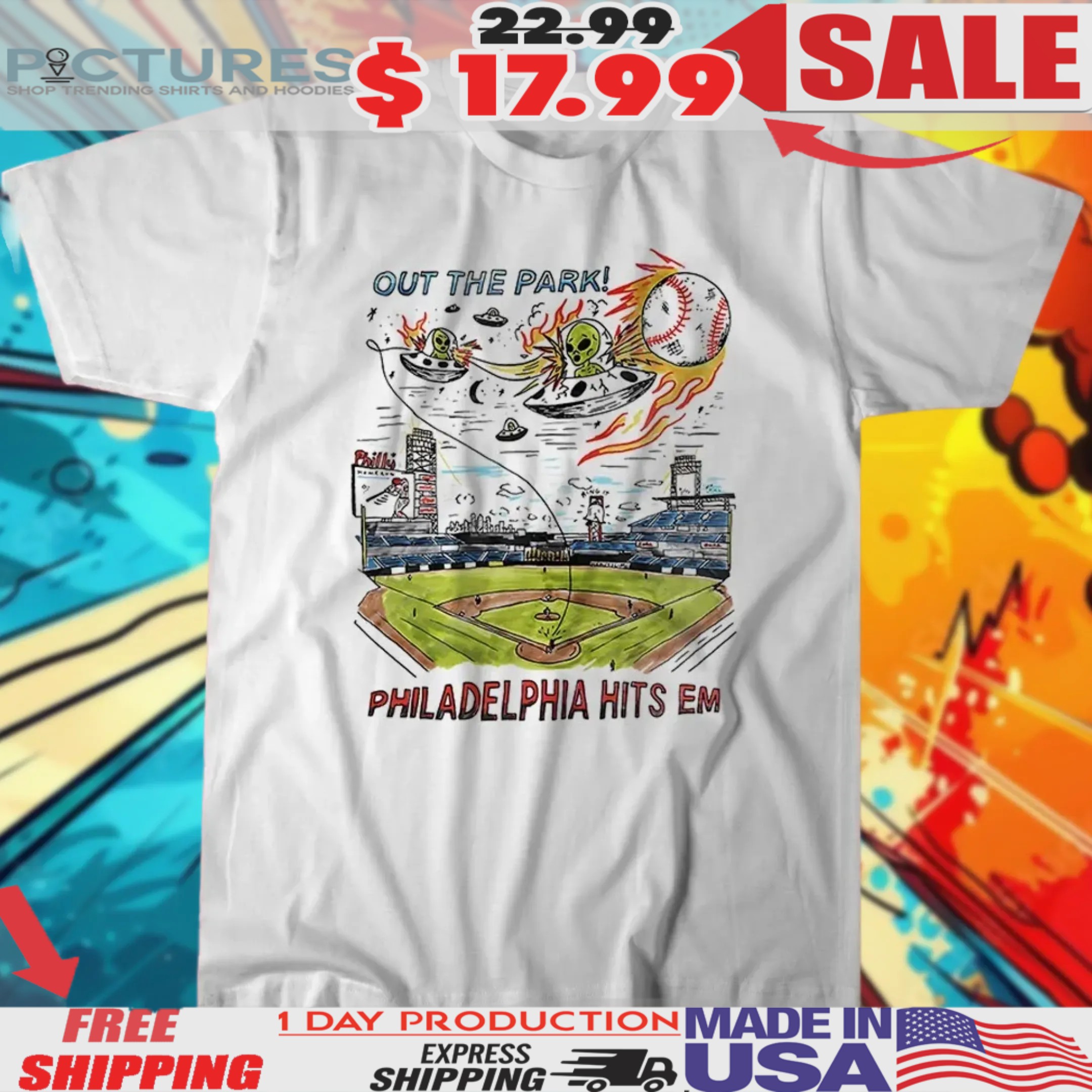 Ufo Alien Out The Park Philadelphia Hits Em Shirt