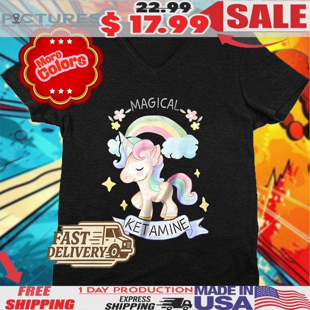 Unicorn Magical Ketamine Shirt