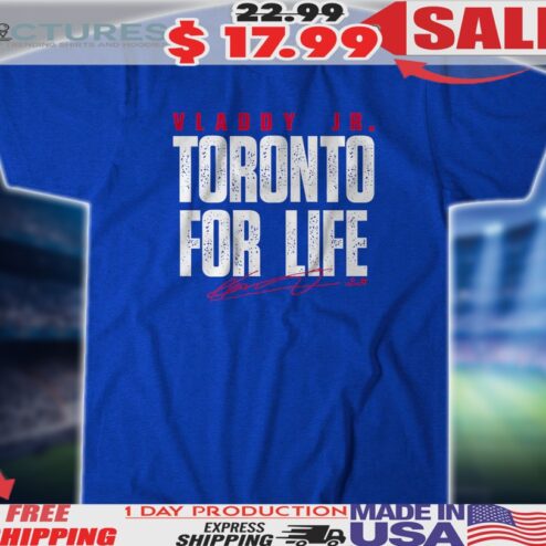 Vladimir Guerrero Jr Toronto For Life Signature Shirt