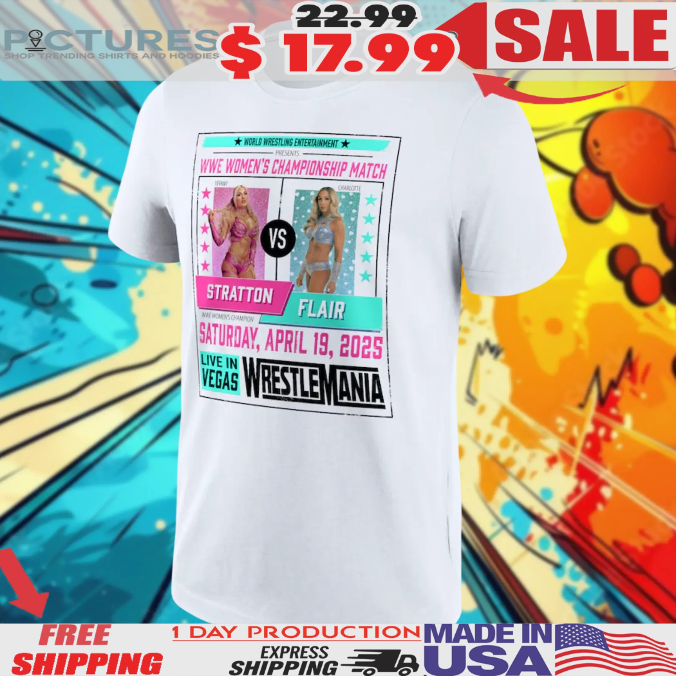WWE WrestleMania 41 Charlotte Flair vs Tiffany Stratton WWE Women’s Championship Match Shirt WWE WrestleMania 41 Charlotte Flair vs Tiffany Stratton WWE Women’s Championship Match Shirt