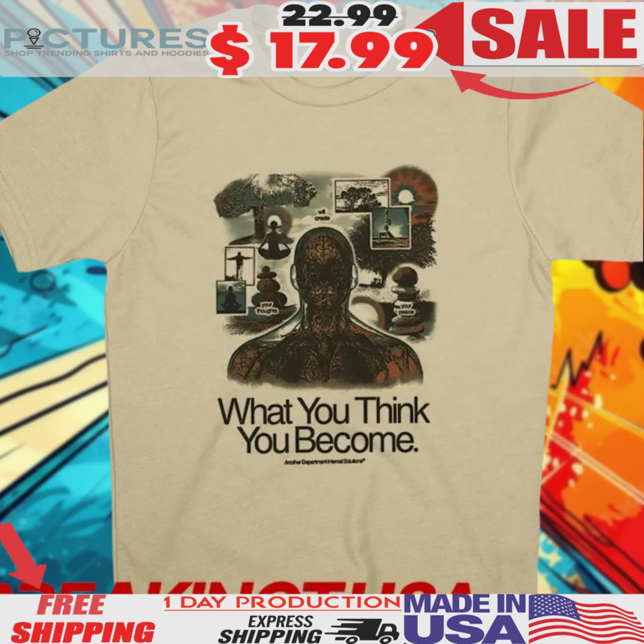 What You Think You Become Will Create Your Peace Your Thoughts Shirt