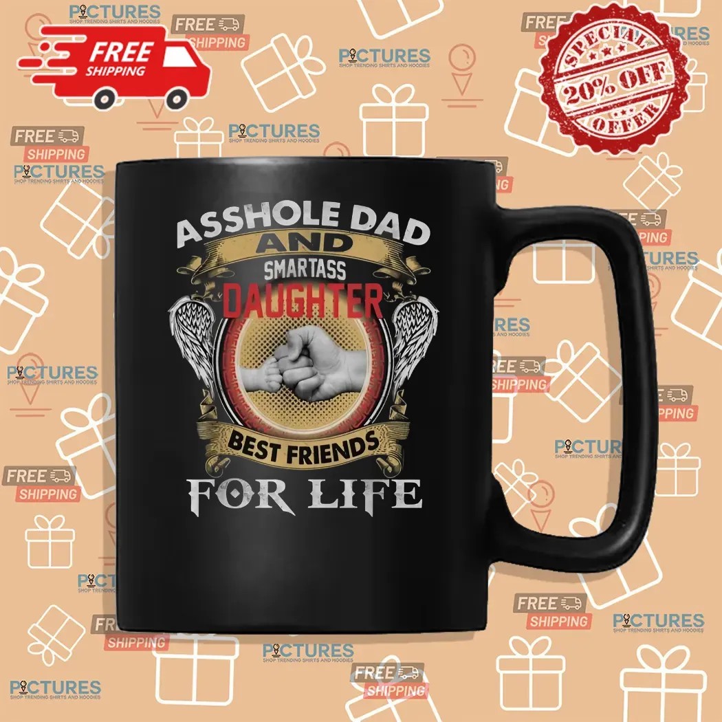 Wings Asshole Dad And Smartass Daughters Best Friends For Life Vintage shirt