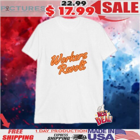 Workers Revolt Shirt