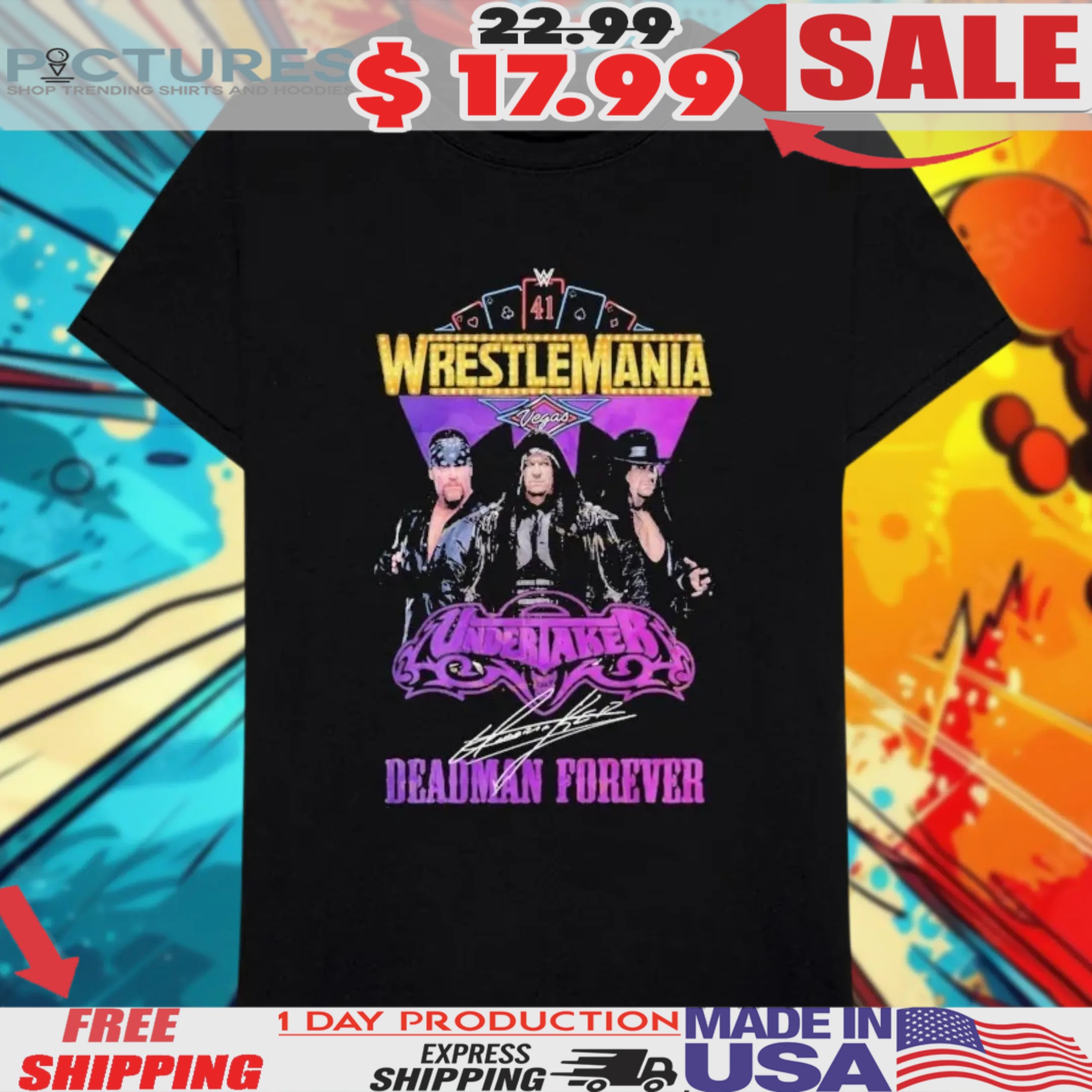 Wrestlemania Undertaker Deadman Forever Signature Shirt