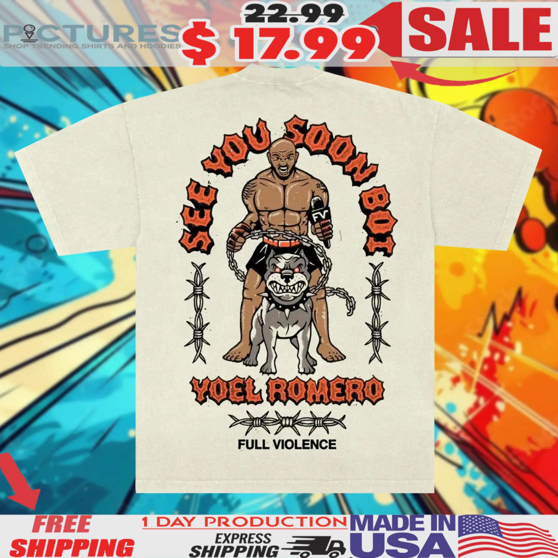 Yoel Romero Pitbull See You Soon Boi Shirt