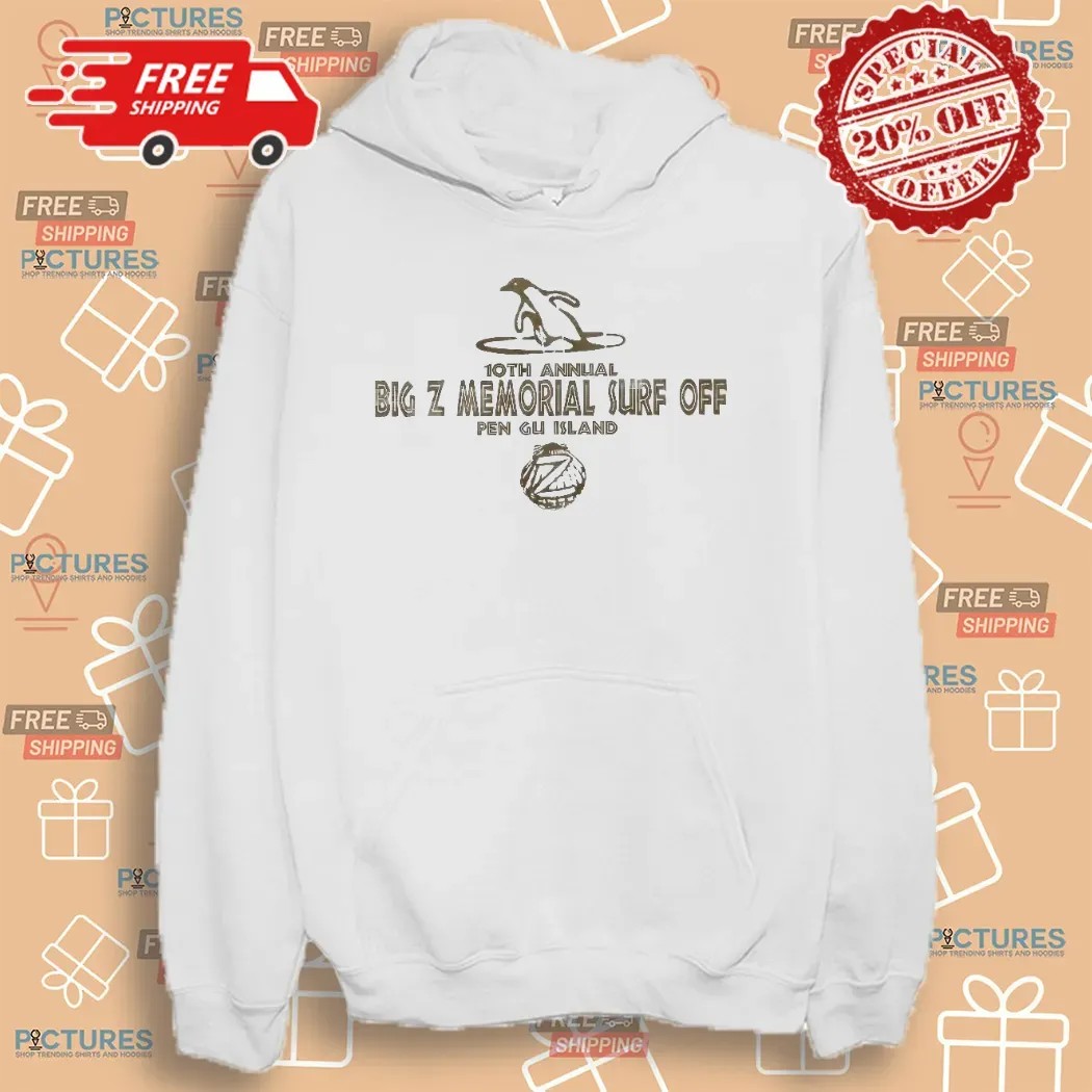 10th Annual Big Z Memorial Surf Off Pen Gu Island T Shirt 10th Annual Big Z Memorial Surf Off Pen Gu Island T Shirt