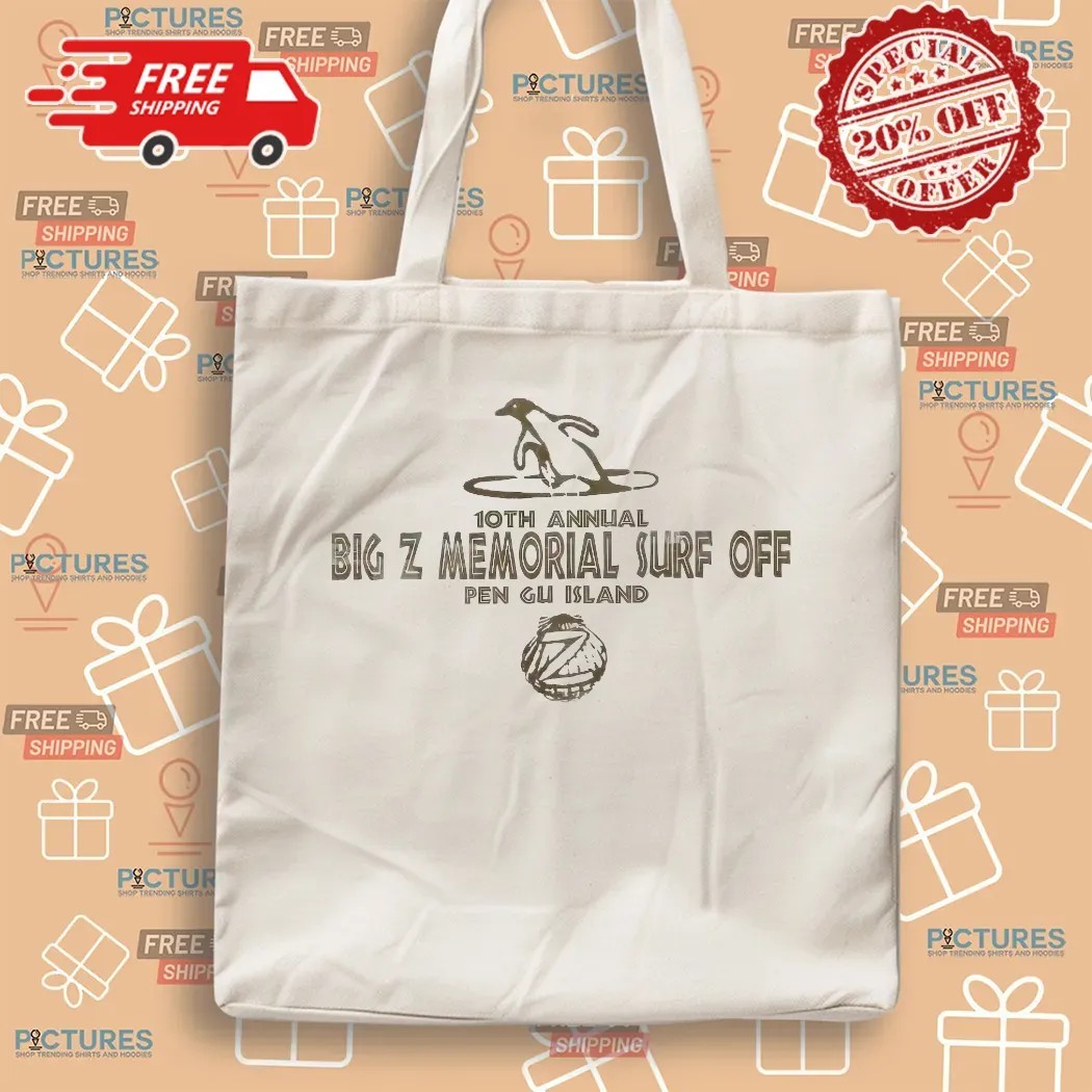 10th Annual Big Z Memorial Surf Off Pen Gu Island T Shirt 10th Annual Big Z Memorial Surf Off Pen Gu Island T Shirt