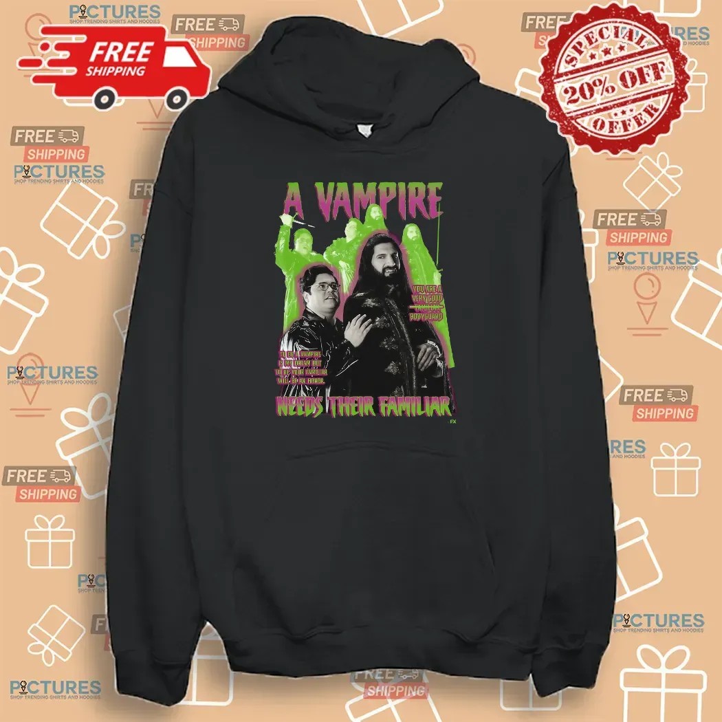 A Vampire Needs Their Familiar What We Do In The Shadows T Shirt