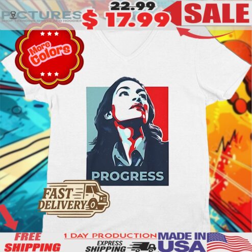 Alexandria Ocasio-cortez Progress Shirt