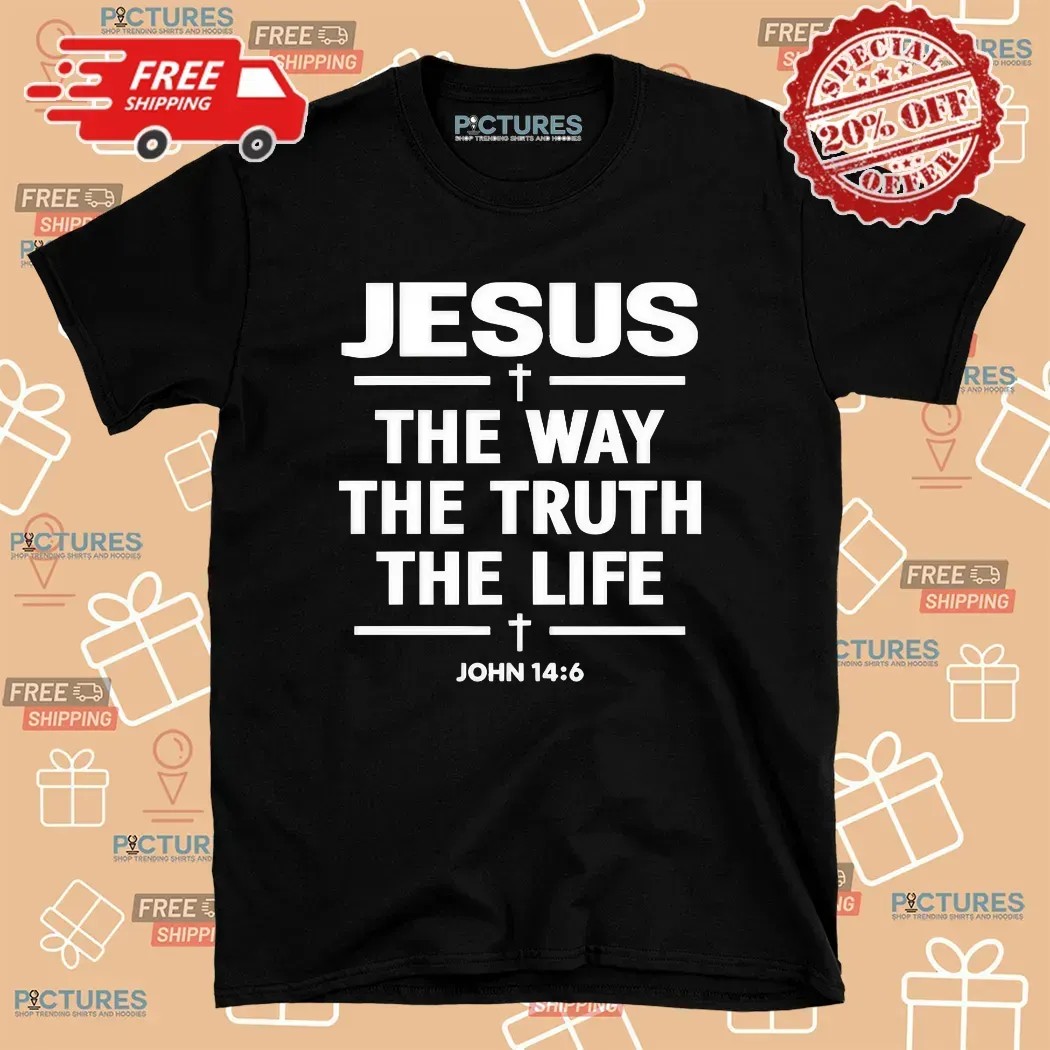 Alisson Becker Wearing Jesus The Way The Truth The Life John 14 6 Christian T Shirt