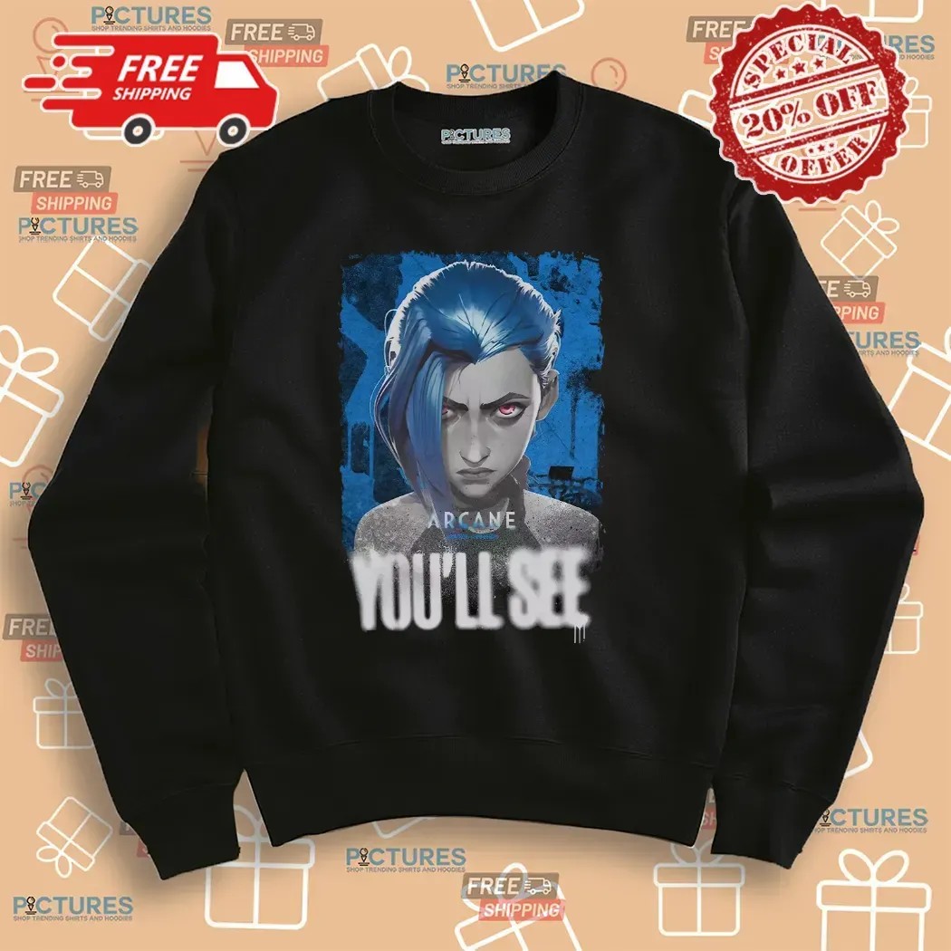 Arcane You'll See Graphic T Shirt Arcane You'll See Graphic T Shirt