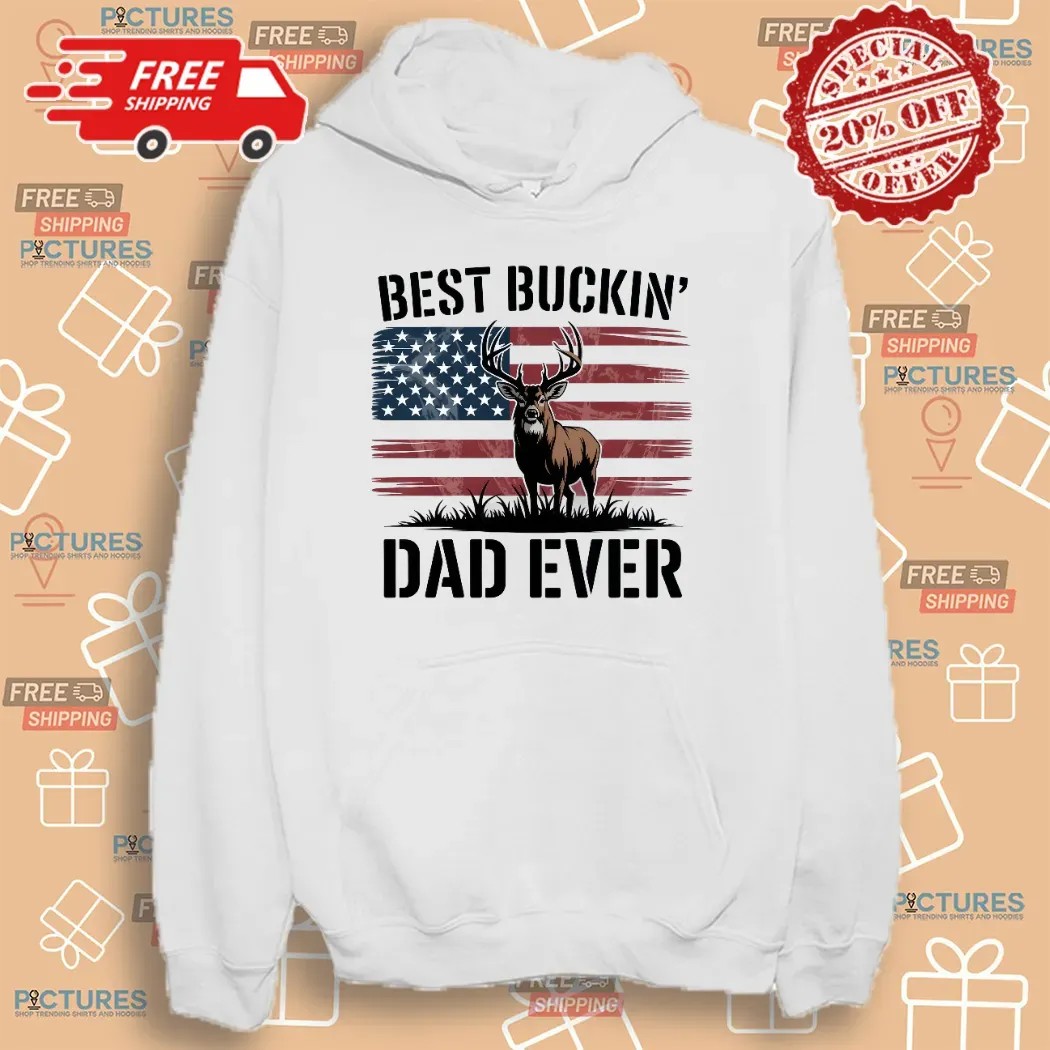 Best Buckin' Dad Ever Deer Hunting Father’s Day Dad T Shirt