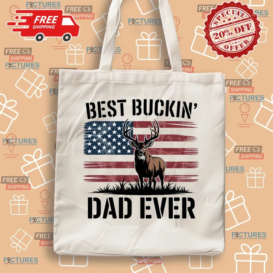 Best Buckin' Dad Ever Deer Hunting Father’s Day Dad T Shirt