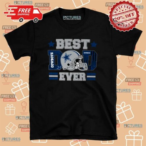 Best Dad Ever Dallas Cowboys Father's Day Personalized T Shirt
