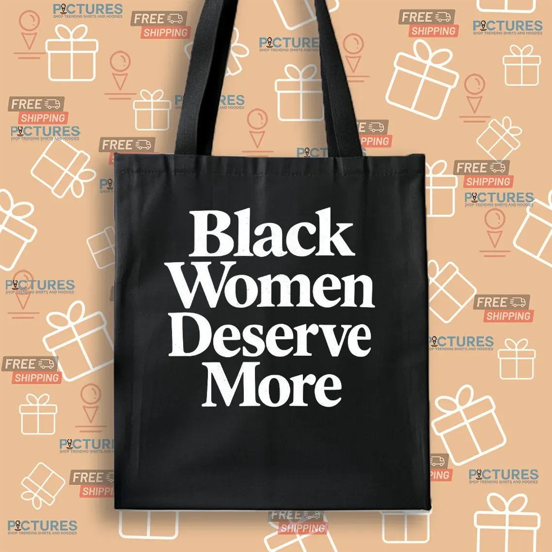 Black Women Deserve More T Shirt Black Women Deserve More T Shirt