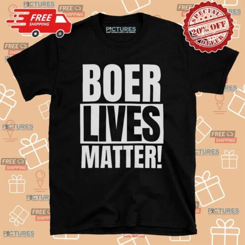 Boer Lives Matter T Shirt