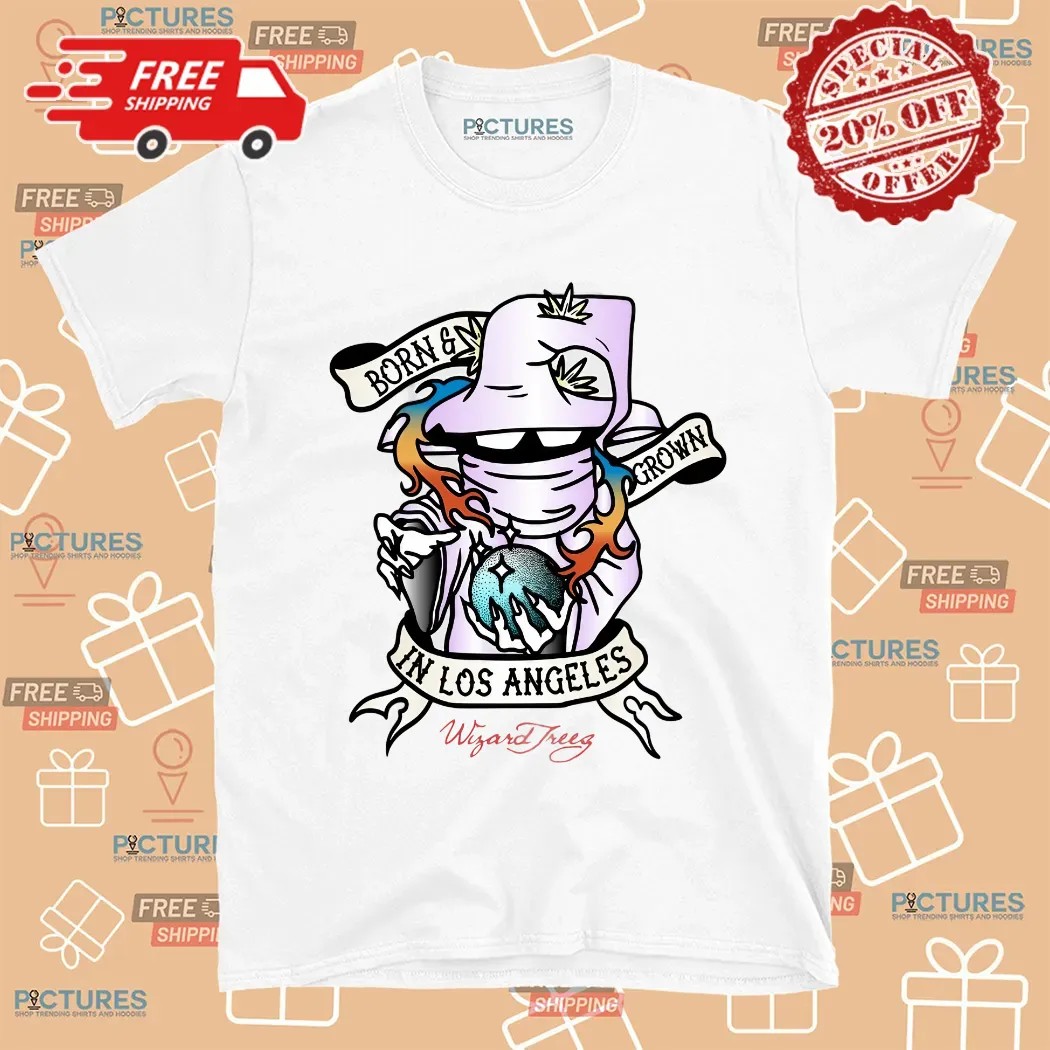 Born & Grown In Los Angeles Globe Cigarettes Tattoo Wizard Trees Shirt