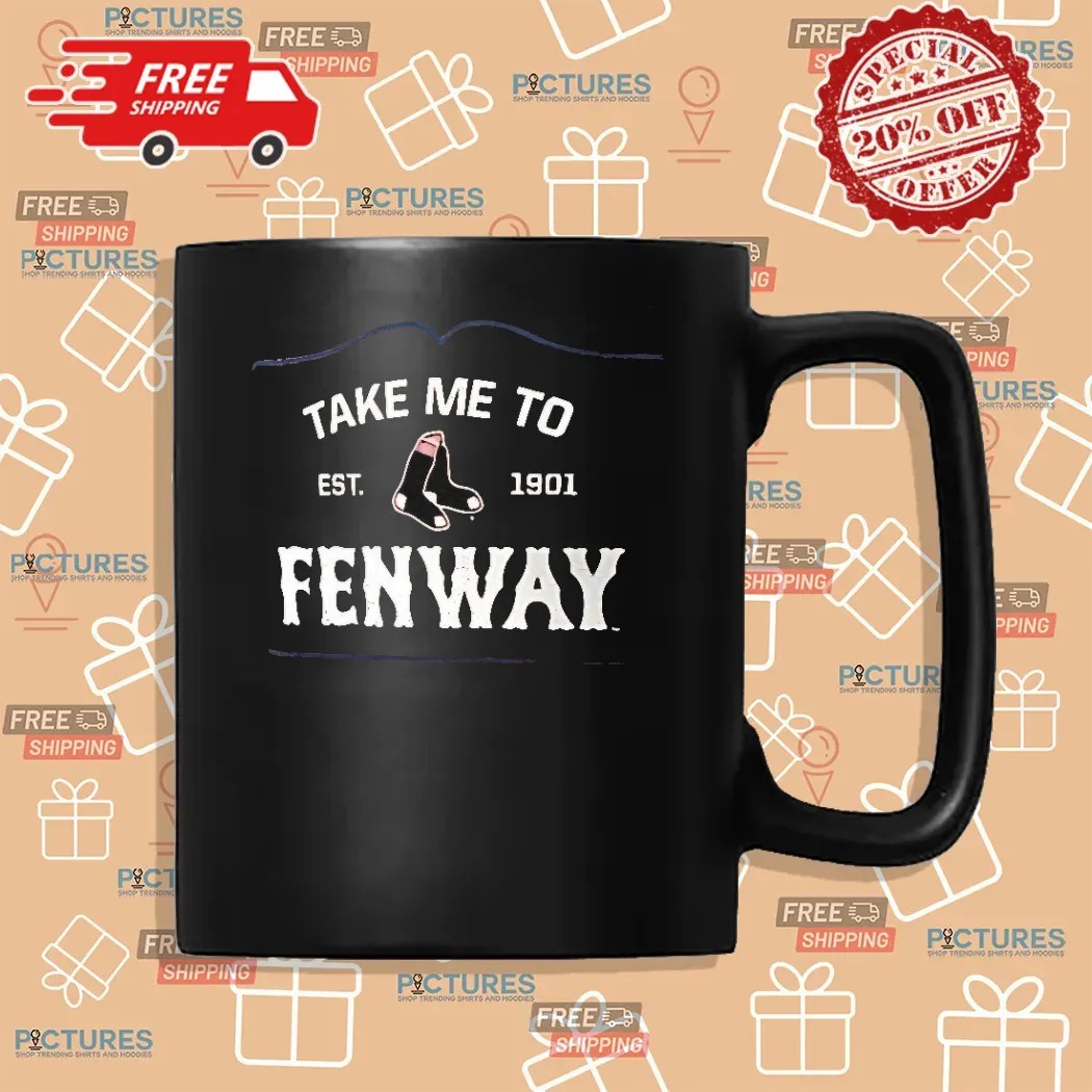 Boston Red Sox Take Me To Fenway Local Hometown Est. 1901 Shirt
