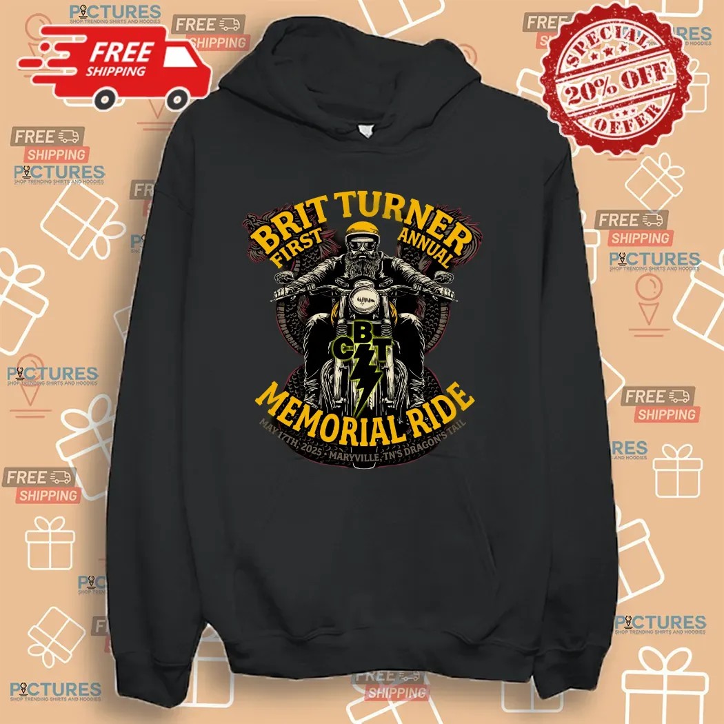Brit Turner First Annual Memorial Ride May 17th 2025 Maryville TN’s Dragon’s Tail Motor T Shirt