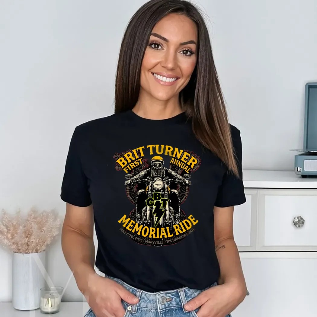 Brit Turner First Annual Memorial Ride May 17th 2025 Maryville TN’s Dragon’s Tail Motor T Shirt
