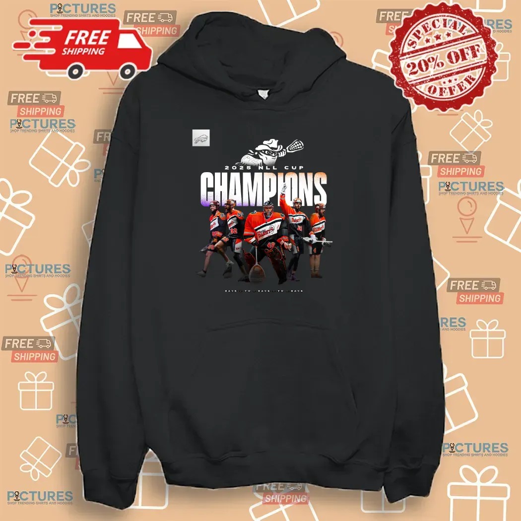 Buffalo Bandits 2025 NLL Cup Champions Back To Back To Back T Shirt