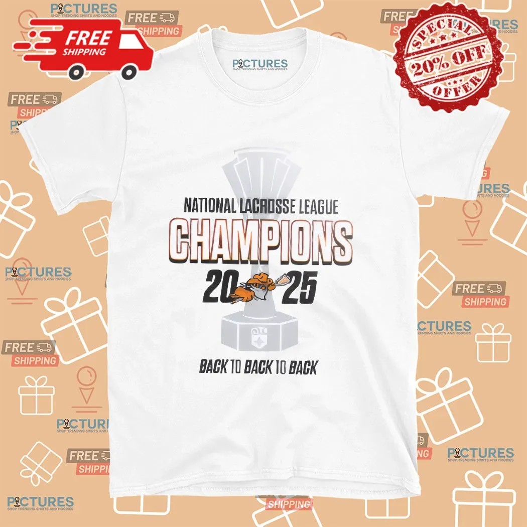 Buffalo Bandits National Lacrosse League Champions 2025 Back to Back to Back T Shirt