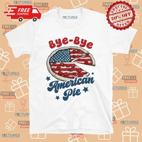 Bye Bye American Pie USA Flag T Shirt