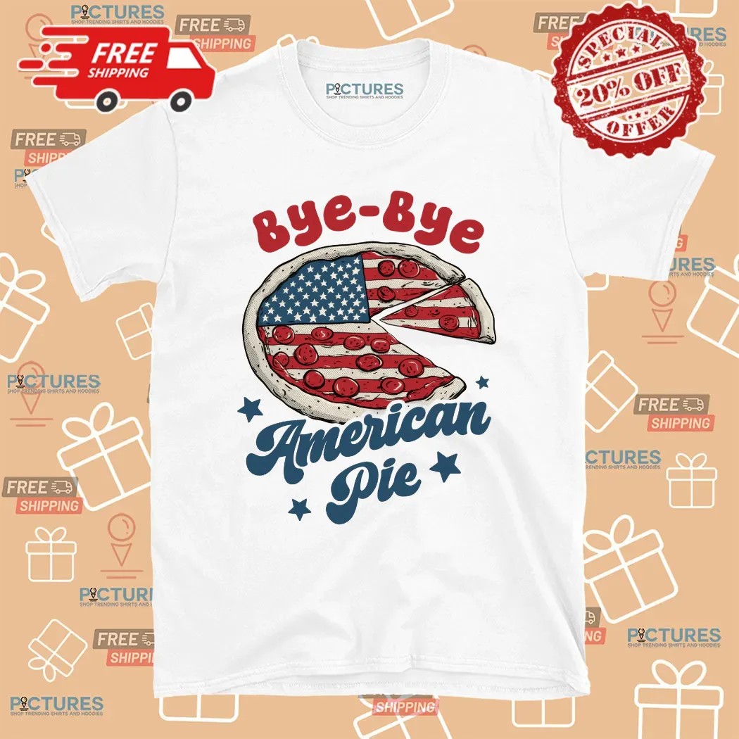 Bye Bye American Pie USA Flag T Shirt