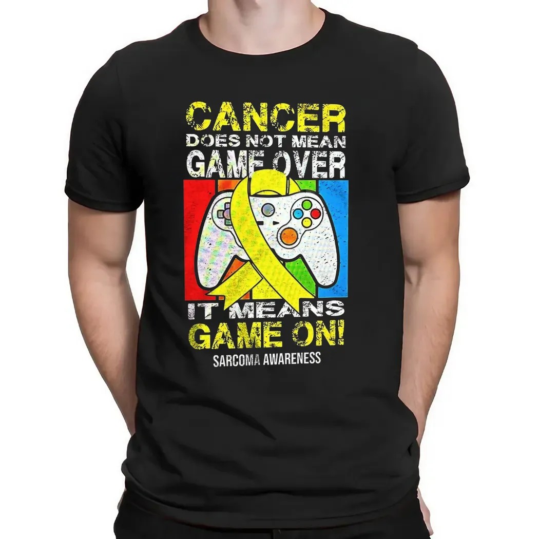 Cancer Does Not Mean Game Over It Means Game On Sarcoma Awareness T Shirt