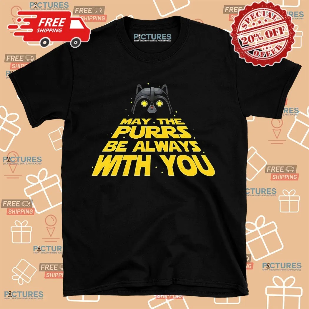 Cat Vader May The Purrs Be Always With You Shirt