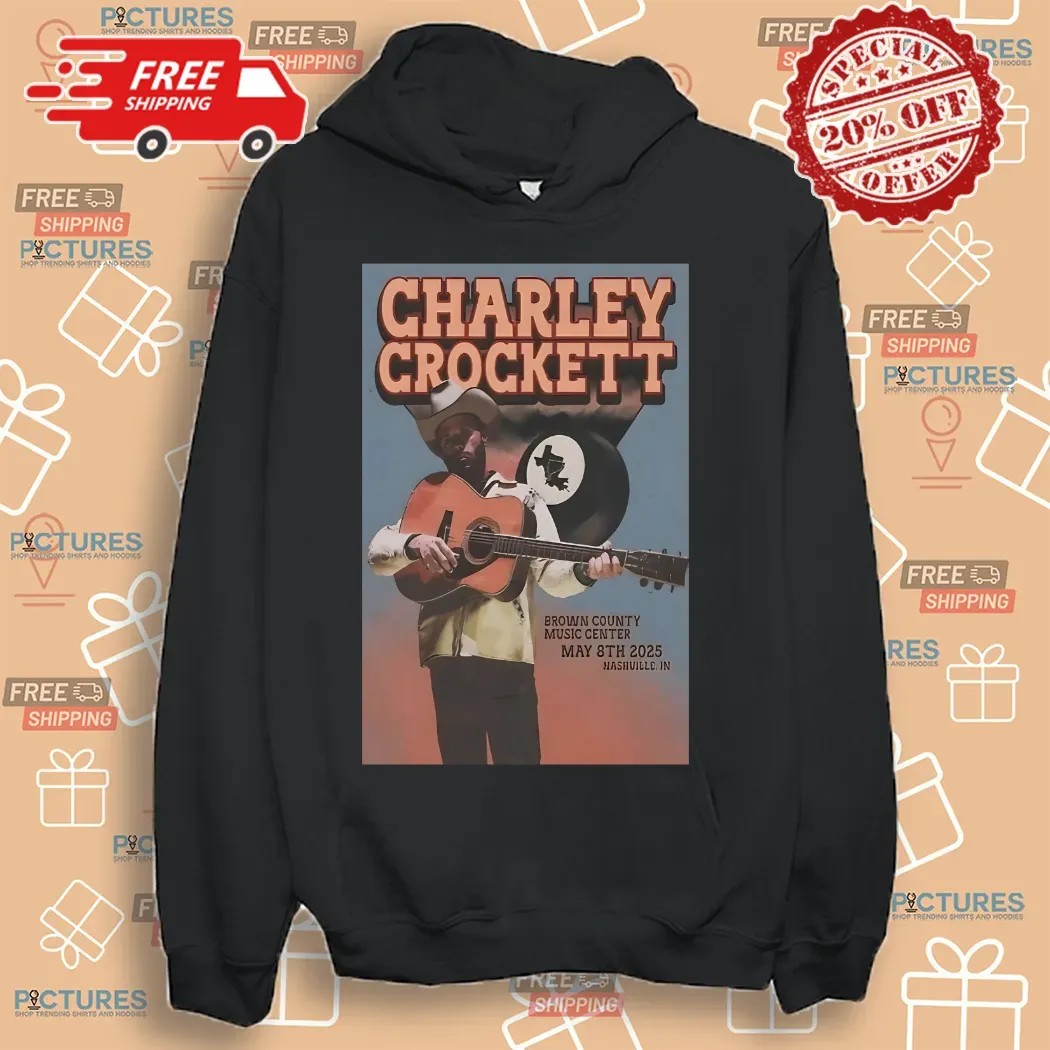 Charley Crockett Tour May 8 2025 Brown County Music Center Nashville IN Shirt