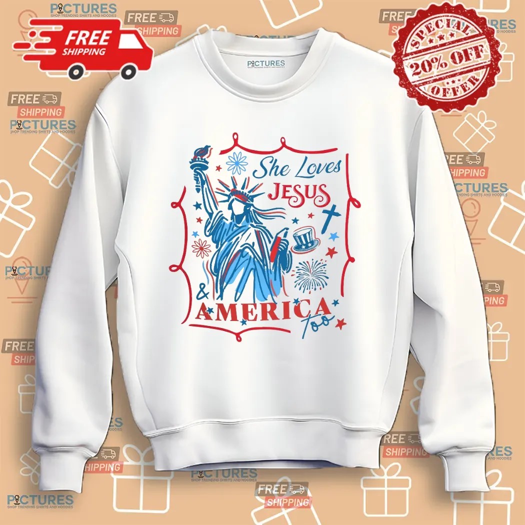 Christian Independence Day She Loves Jesus And America Too 4th Of July T Shirt