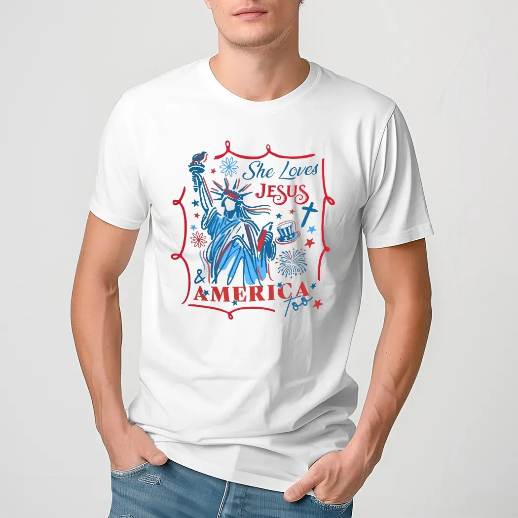 Christian Independence Day She Loves Jesus And America Too 4th Of July T Shirt