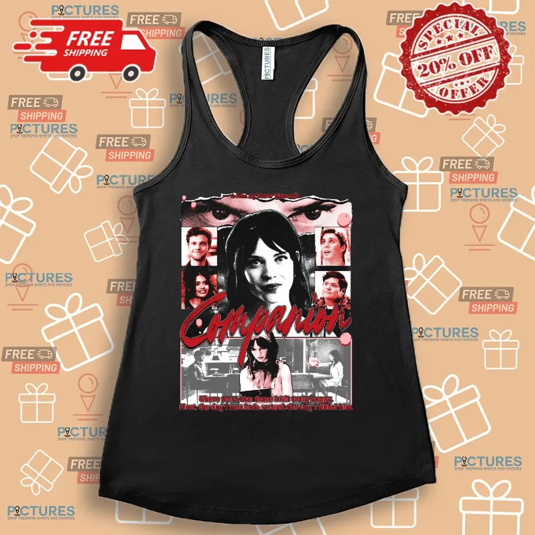 Companion Movie By Drew Hancock There Were Two Times I Felt Truly Happy Shirt