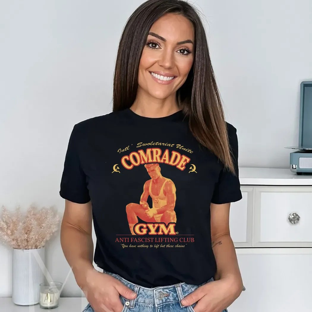Comrade Gym Anti Fascist Lifting Club You Have Nothing To Lift But These Chains T Shirt