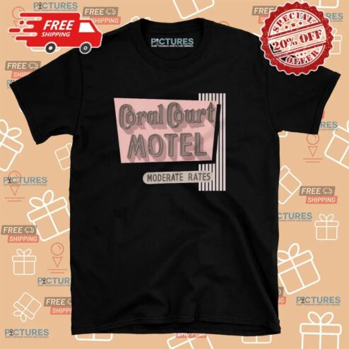 Coral Court Motel Moderate Rates Shirt