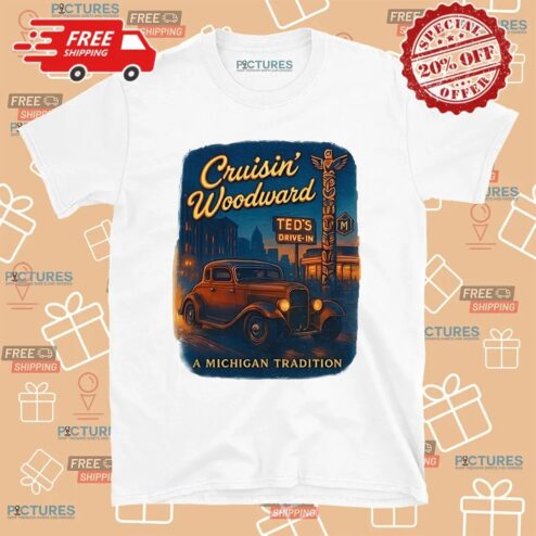 Cruisin’ Woodward A Michigan Tradition Totem Pole Teds T Shirt