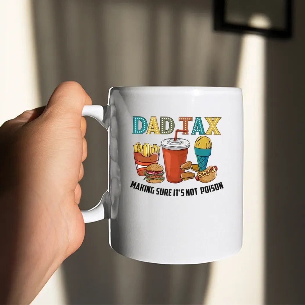 Dad Tax Making Sure It's Not Poison DTF Father Day T Shirt