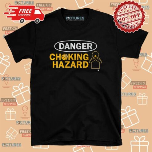 Danger Choking Hazard Basketball T Shirt