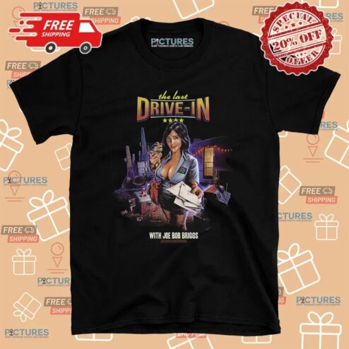 Darcy The Messenger Of The Mutants The Last Drive-in With Joe Bob Briggs T Shirt