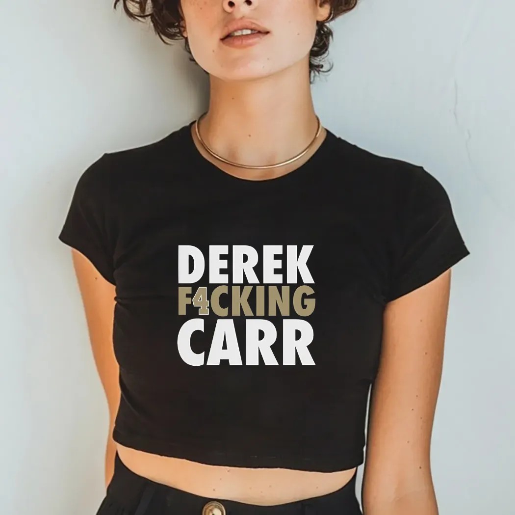 Derek F4cking Carr New Orleans Saints Football Shirt Derek F4cking Carr New Orleans Saints Football Shirt
