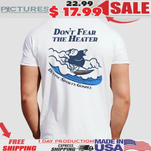 Don't Fear The Heather Devine Sports Gospel Shirt